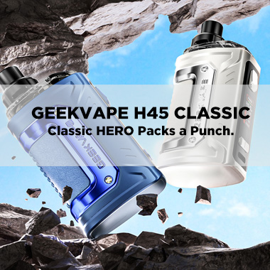 Geekvape H45 Classic – Classic HERO Packs a Punch.